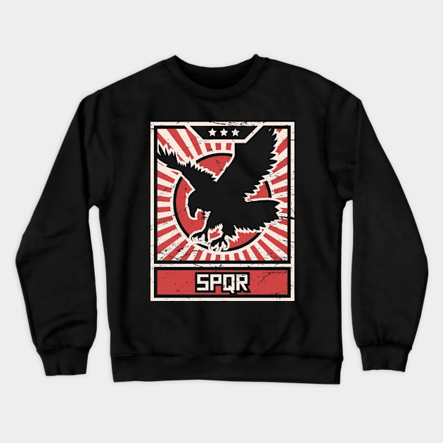 SPQR Roman Empire Eagle | Propaganda Poster Crewneck Sweatshirt by Wizardmode